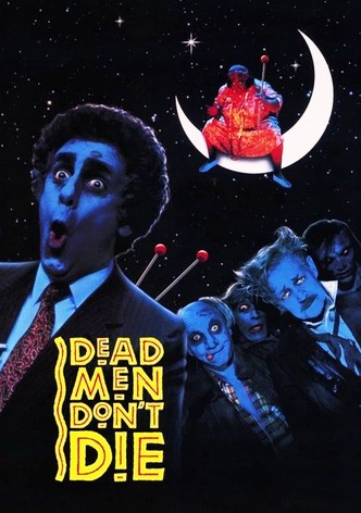 Dead Men Don't Die - Es gibt kein Leben nach dem Tod