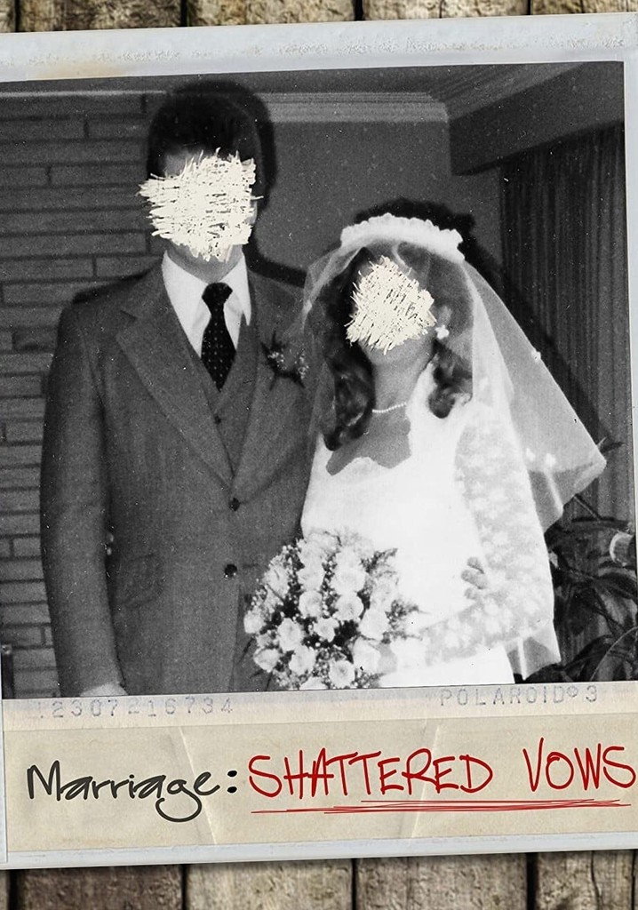 Marriage: Shattered Vows