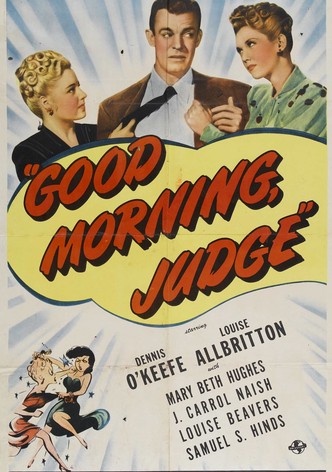 Good Morning, Judge