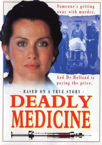 Deadly Medicine