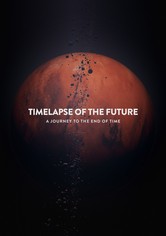 Timelapse of the Future: A Journey to the End of Time