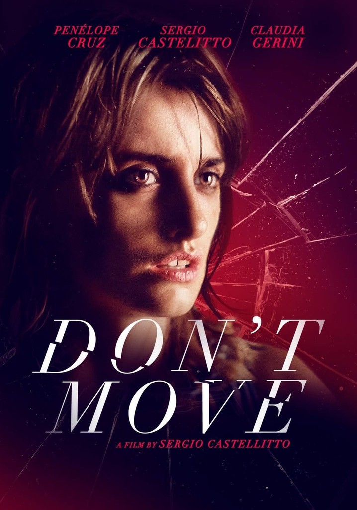 Don't Move - movie: where to watch streaming online