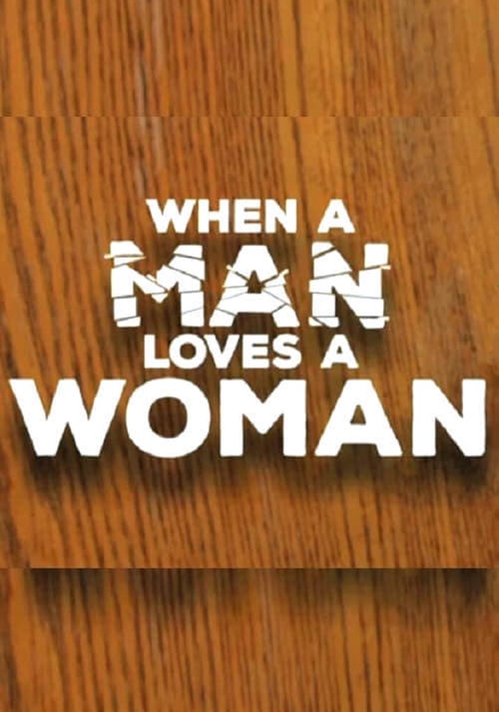 When a Man Loves a Woman