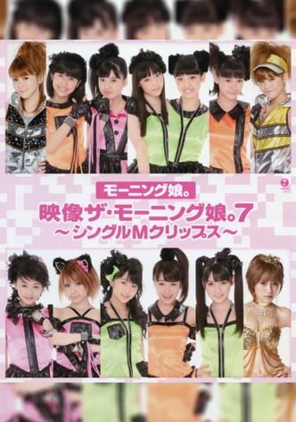 Eizouza・Morning Musume. 7 ~Single M Clips~