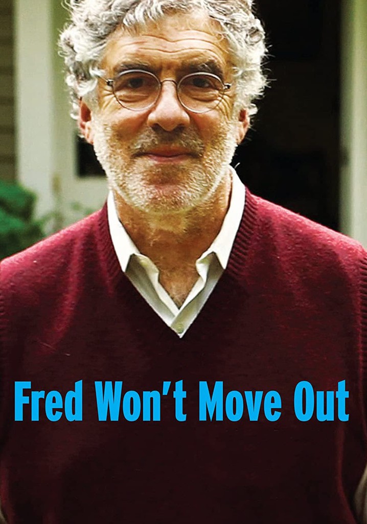 Fred Won't Move Out