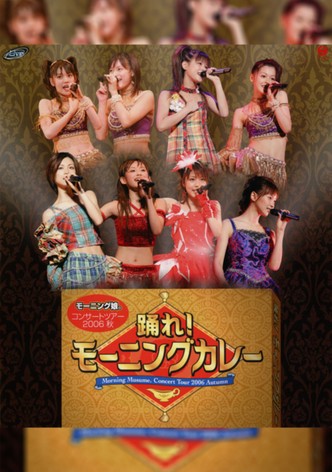 Morning Musume. 2006 Autumn ~Odore! Morning Curry~