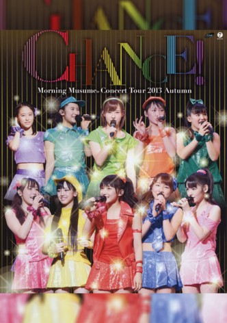 Morning Musume. 2013 Autumn ~CHANCE!~