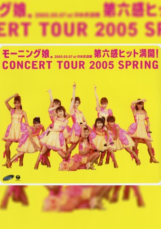 Morning Musume. 2005 Spring ~Dai 6 Kan Hit Mankai!~