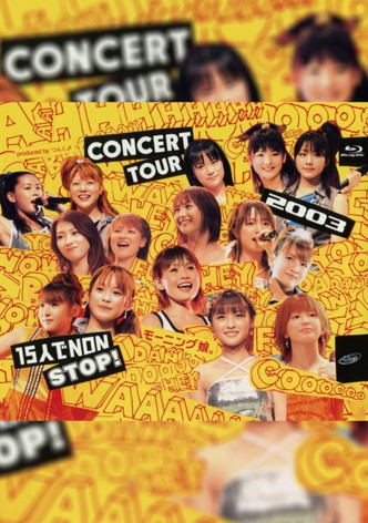 Morning Musume. 2003 Autumn 15nin de NON STOP!