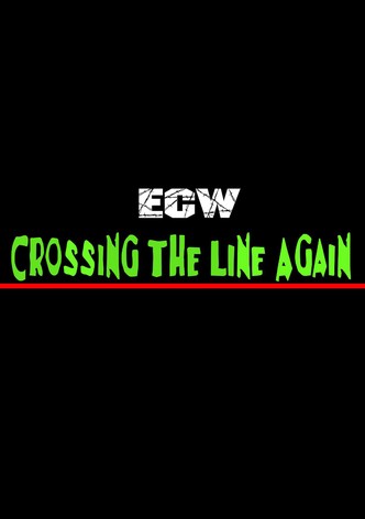 ECW Crossing The Line Again