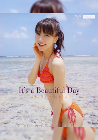 Ishida Ayumi ～It's a Beautiful Day～