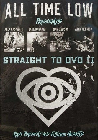 All Time Low Straight to DVD II: Past, Present, and Future Hearts