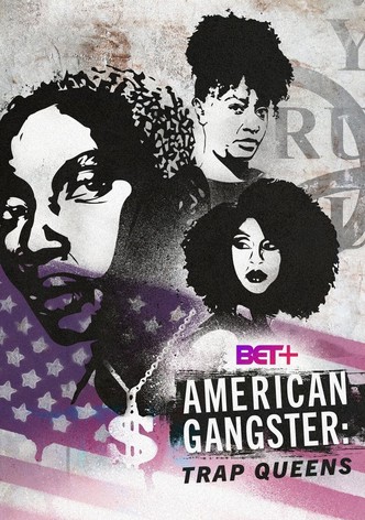 American Gangster: Trap Queens