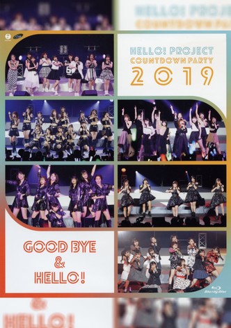 Hello! Project 2019 COUNTDOWN PARTY 2019-2020 ~GOODBYE & HELLO!~
