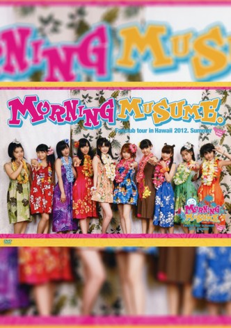 Hawaii FC Tour 2012 ~Morning Musume.~