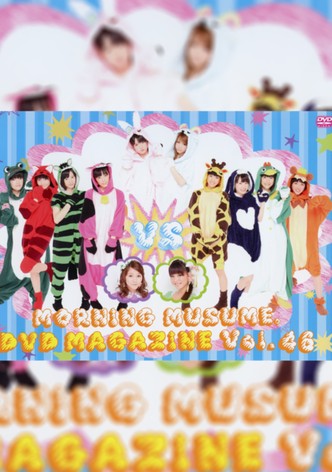 Morning Musume. DVD Magazine Vol.46