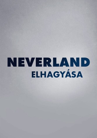 Neverland elhagyása