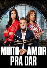 Muito amor pra dar