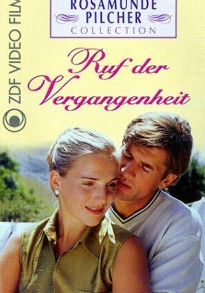 Rosamunde Pilcher: Ruf der Vergangenheit