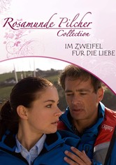 Rosamunde Pilcher: Im Zweifel für die Liebe