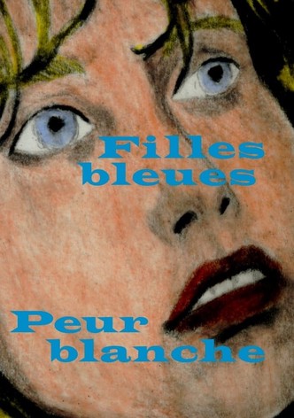 Filles bleues, peur blanche