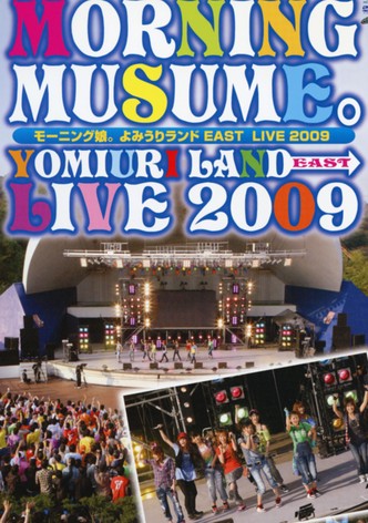 Morning Musume. Yomiuri Land EAST LIVE 2009