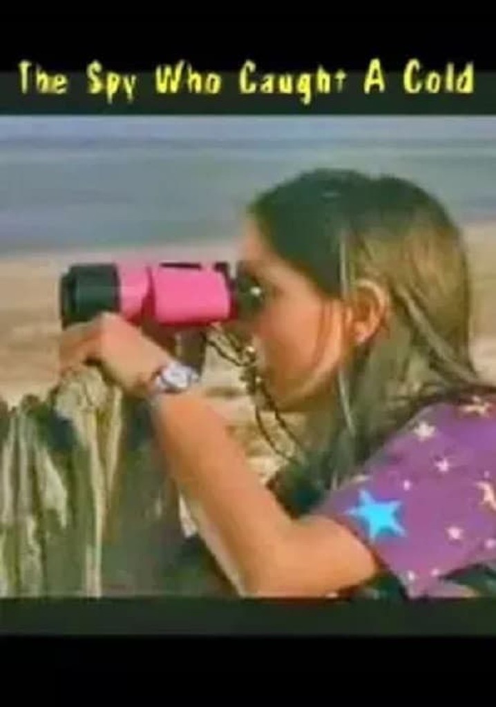 The Spy Who Caught a Cold