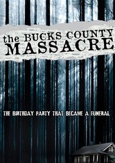The Bucks County Massacre