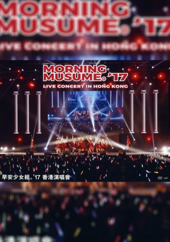 Morning Musume.'17 Hong Kong Documentary