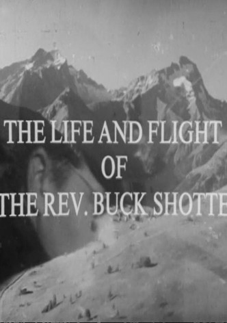 The Life and Times of the Reverend Buck Shotte