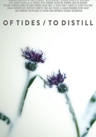 Of Tides/To Distill