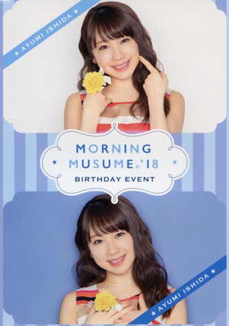 Morning Musume.'18 Ishida Ayumi Birthday Event