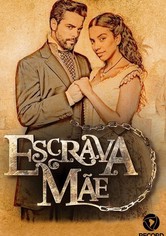 Escrava Mãe - Temporada 1