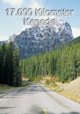 17.000 Kilometer Kanada