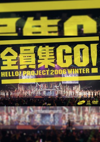 Hello! Project 2006 Winter ~Zeninshuu GO!~