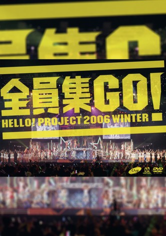 Hello! Project 2006 Winter ~Zeninshuu GO!~