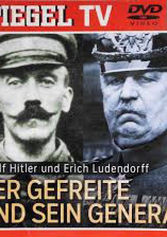 Hitler und Ludendorff - Der Gefreite und der General