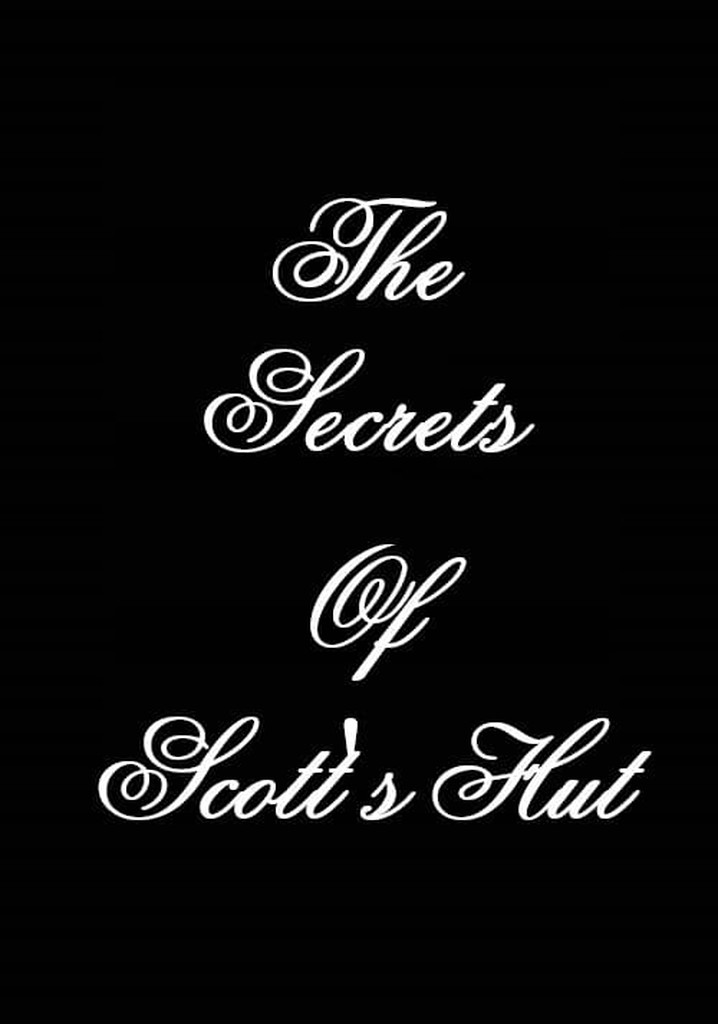 The Secrets of Scott's Hut