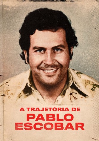 The Rise and Fall of Pablo Escobar