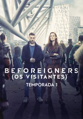 Beforeigners: Os Visitantes