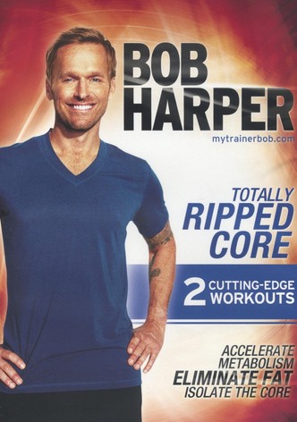 Bob Harper: Totally Ripped Core 2 - Ripped Core Quick Bonus