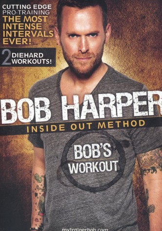 Bob Harper: Inside Out Method - Bob's Workout 2