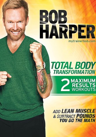 Bob Harper: Total Body Transformation 2 - Body Power Quick Bonus