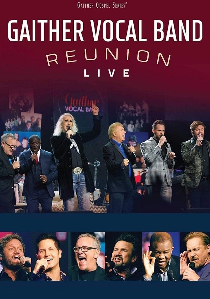 Gaither Vocal Band Reunion: Live