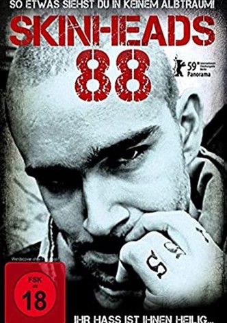 Skinheads 88 - Ihr Hass ist ihnen heilig...