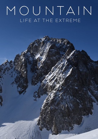 Mountain: Life at the Extreme