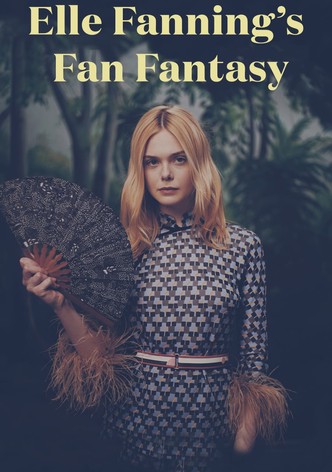 Elle Fanning's Fan Fantasy