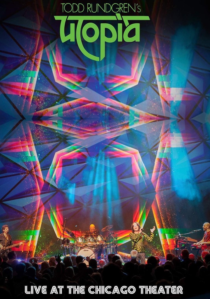 Todd Rundgren's Utopia - Live At The Chicago Theatre