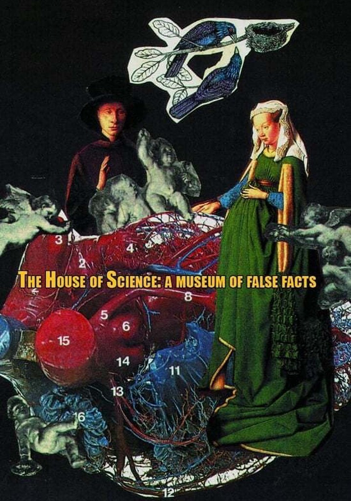 The House of Science: A Museum of False Facts