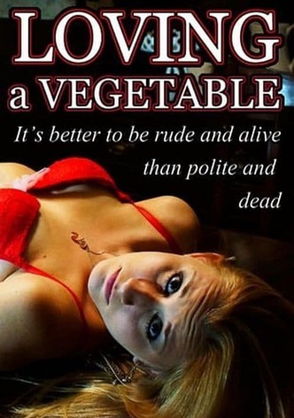 Loving a Vegetable
